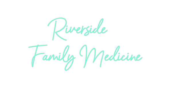 Custom Neon:      Riversid...