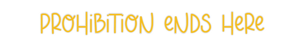 Custom Neon: Prohibition e...