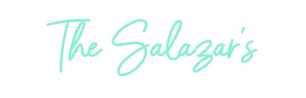 Custom Neon: The Salazar's