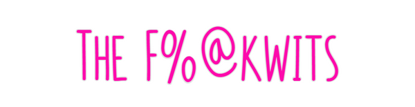Custom Neon: The F%@kwits