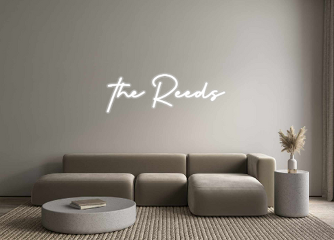 Custom Neon: the Reeds