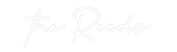 Custom Neon: the Reeds