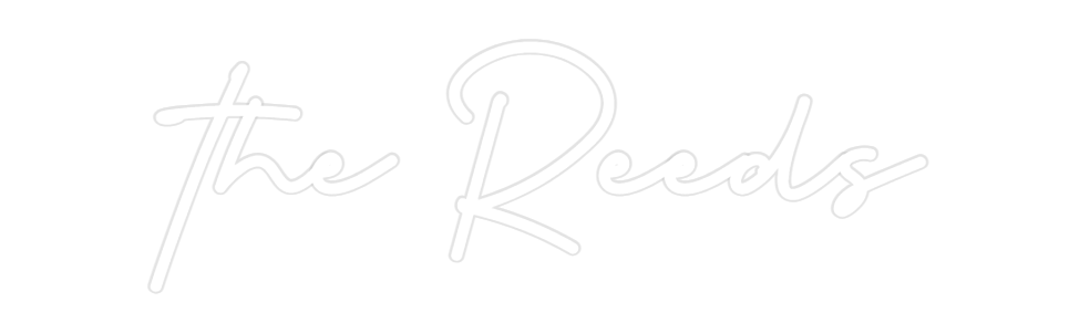Custom Neon: the Reeds