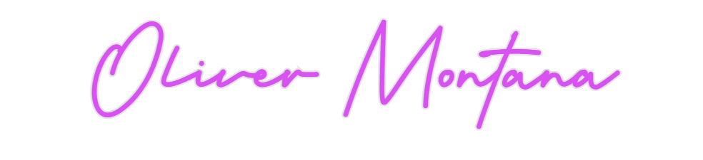 Custom Neon: Oliver Montana