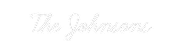 Custom Neon: The Johnsons