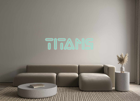 Custom Neon: TITANS