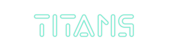 Custom Neon: TITANS