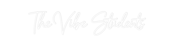 Custom Neon: The Vibe Stud...