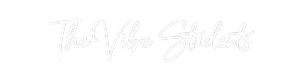 Custom Neon: The Vibe Stud...