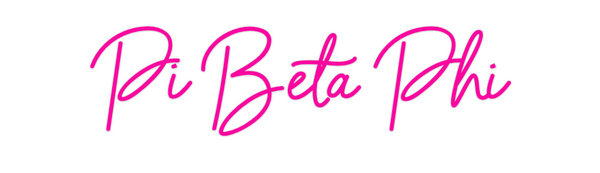Custom Neon: Pi Beta Phi