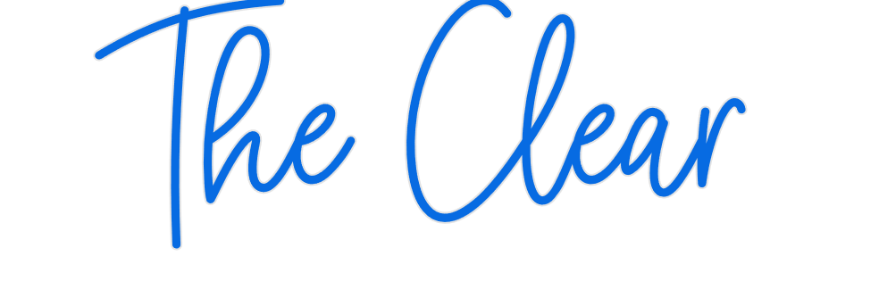 Custom Neon: The Clear