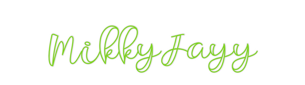 Custom Neon: MikkyJayy