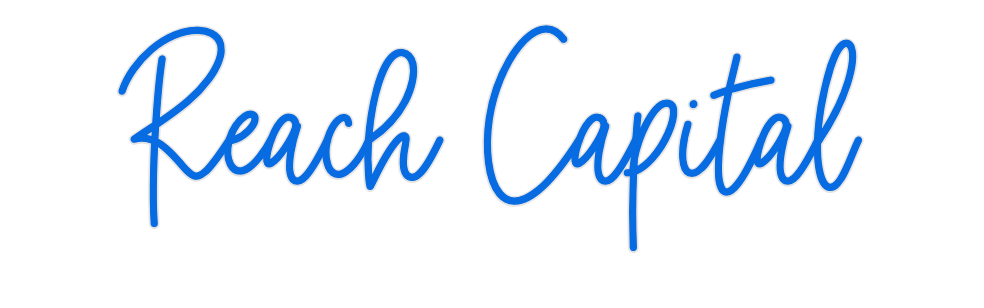 Custom Neon: Reach Capital
