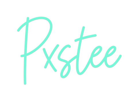 Custom Neon: Pxstee