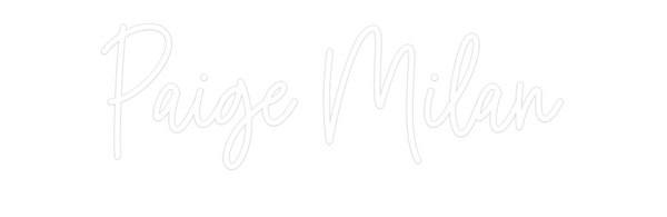 Custom Neon: Paige Milan