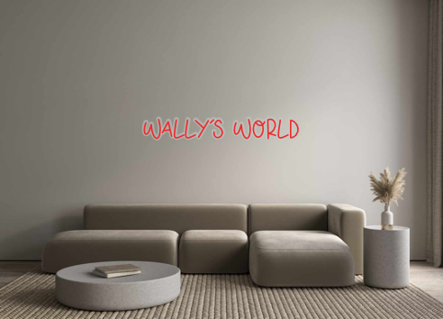 Custom Neon: Wally’s World