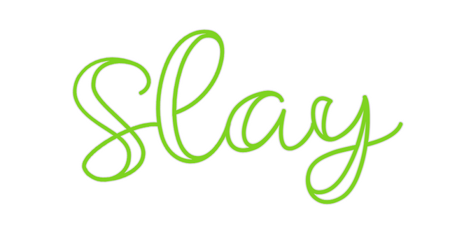Custom Neon: Slay