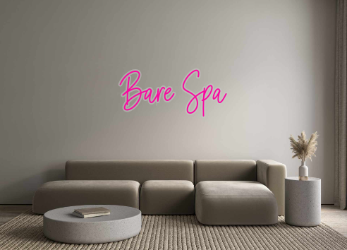 Custom Neon: Bare Spa