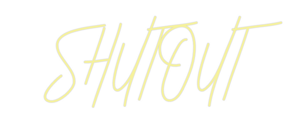 Custom Neon: SHUTOUT