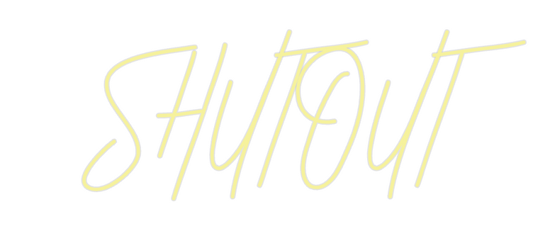 Custom Neon: SHUTOUT
