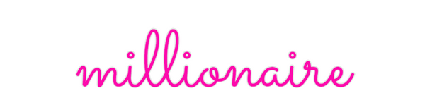 Custom Neon: millionaire