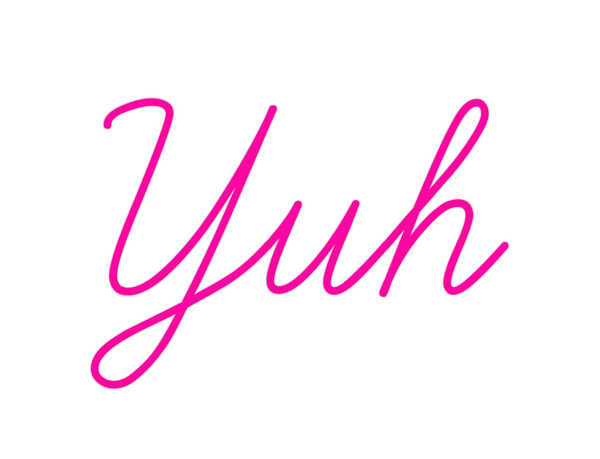 Custom Neon: Yuh