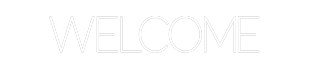 Custom Neon: WELCOME