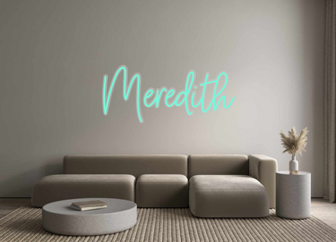Custom Neon: Meredith