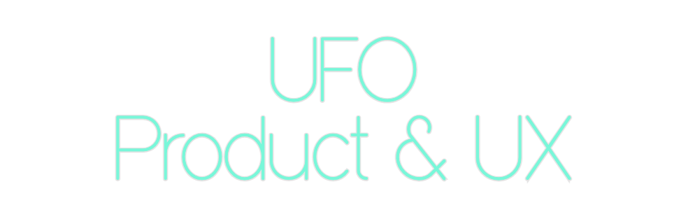 Custom Neon: UFO
Product &...