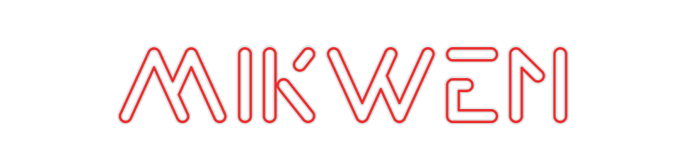 Custom Neon: Mikwen