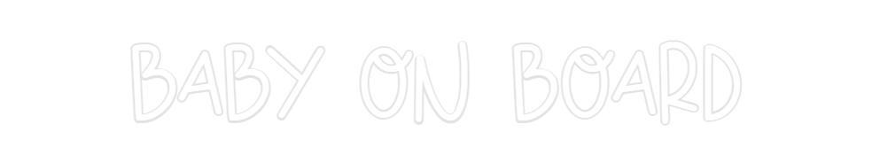 Custom Neon: Baby On Board