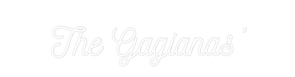 Custom Neon: The Gagianas’