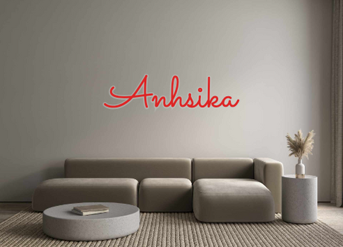 Custom Neon: Anhsika