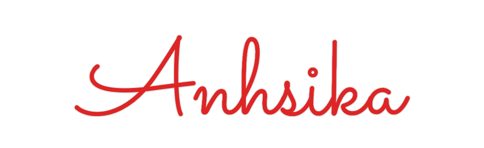Custom Neon: Anhsika