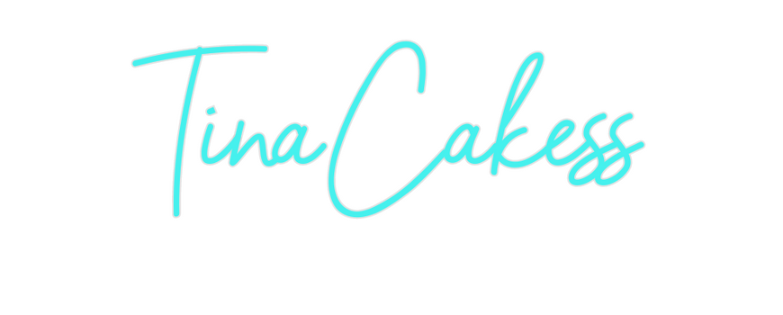 Custom Neon: TinaCakess