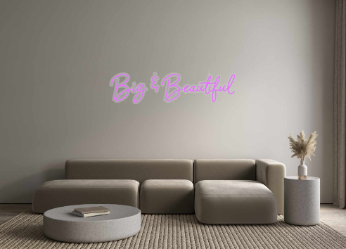 Custom Neon: Big & Beautiful