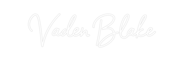 Custom Neon: Vaden Blake