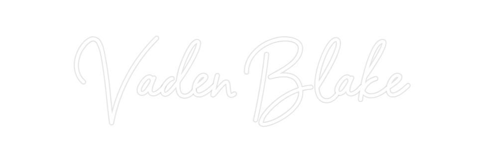 Custom Neon: Vaden Blake