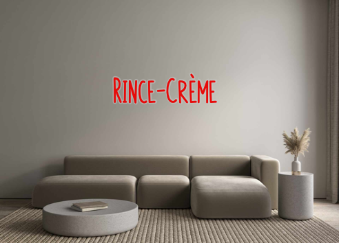 Custom Neon: Rince-Crème