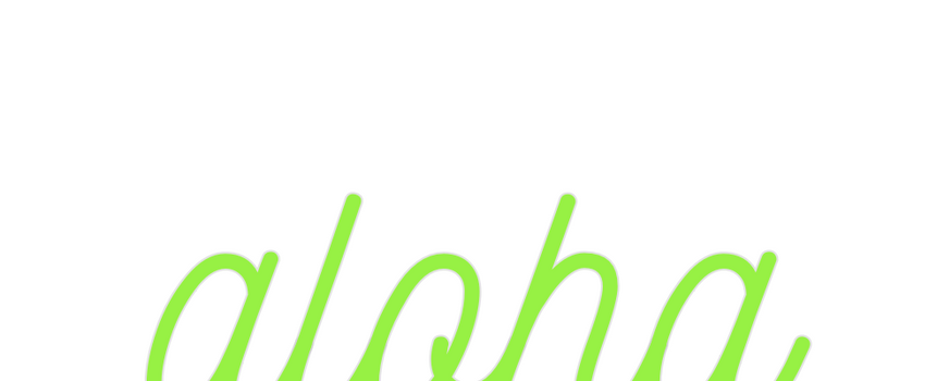 Custom Neon: aloha