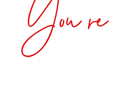 Custom Neon: You're