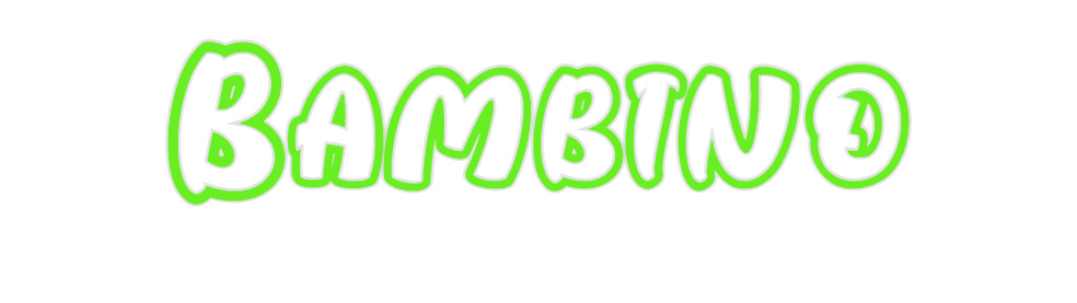 Custom Neon: Bambino