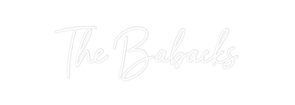 Custom Neon: The Babacks