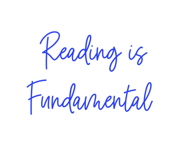 Custom Neon: Reading is
Fu...