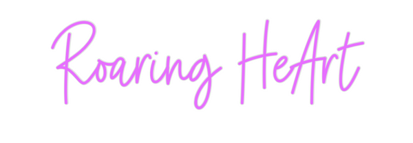 Custom Neon: Roaring HeArt