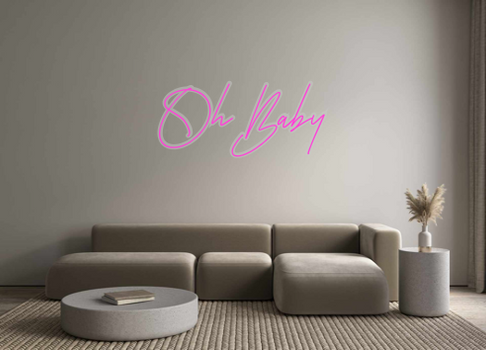 Custom Neon: Oh Baby