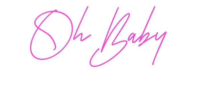 Custom Neon: Oh Baby