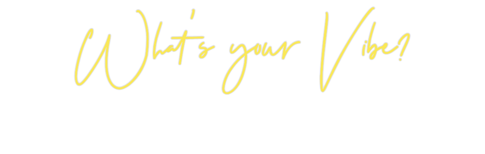 Custom Neon: What's your V...