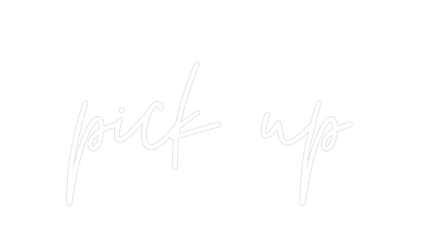 Custom Neon: pick up