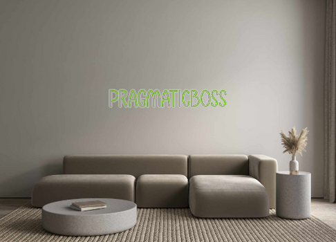 Custom Neon: Pragmaticboss